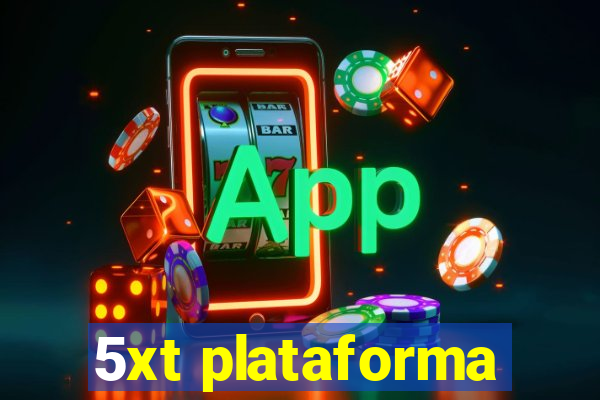 5xt plataforma